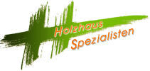 Holzhaus Spezialisten